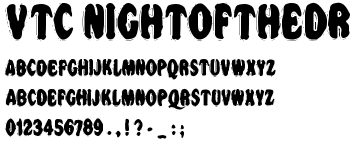 VTC NightOfTheDrippyBentCaps font